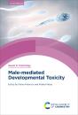 Male-Mediated Developmental Toxicity - Preview