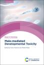 Male-Mediated Developmental Toxicity - Preview