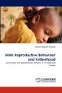 Male Reproductive Behaviour And Fatherhood - Preview