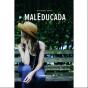 Maleducada - Preview