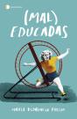 (Mal)Educadas - Preview