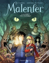 Malenfer Tome 1 : La Fôret Des Ténèbres