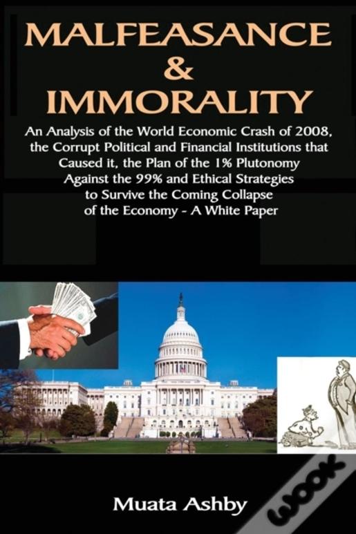Malfeasance & Immorality