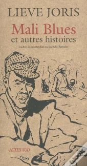 Mali Blues Et Autres Histoires