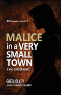 Malice In A Very Small Town