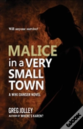 Malice In A Very Small Town