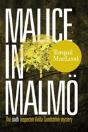 Malice In Malmo - Preview