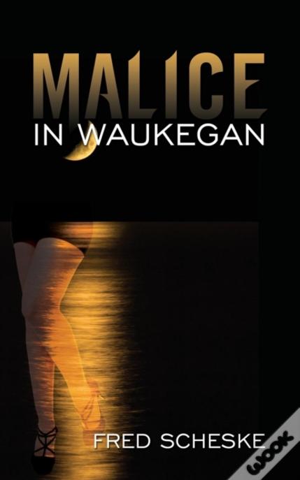 Malice In Waukegan