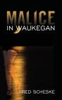 Malice In Waukegan - Preview