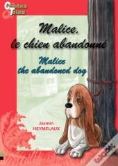 Malice, Le Chien Abandonne - Malice, The Abandoned Dog