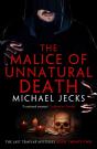 Malice Of Unnatural Death (Last Templar Mysteries 22) - Preview
