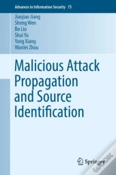 Malicious Attack Propagation And Source Identification