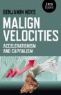 Malign Velocities Â€“ Accelerationism And Capitalism - Preview