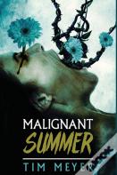 Malignant Summer