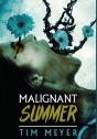 Malignant Summer - Preview