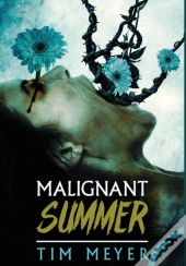 Malignant Summer