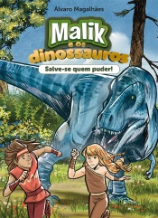 Capa do artigo Malik e os dinossauros - Salve-se quem puder!