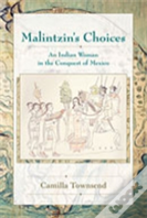 Malintzin'S Choices