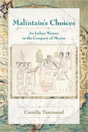 Malintzin'S Choices - Preview