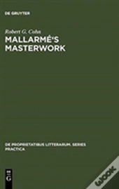 Mallarme'S Masterwork