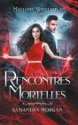 Mallory Williams Tome 1 : Rencontres Mortelles - Preview