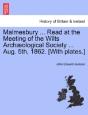 Malmesbury ... Read At The Meeting Of Th - Preview