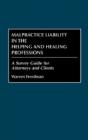 Malpractice Liability In The Helping And Healing Professions - Preview