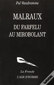 Capa do artigo Malraux, Du Farfelu Au Mirobolant
