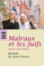 Malraux Et Les Juifs ; Histoire D'Une Fidélité - Preview