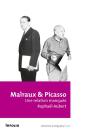 Malraux Et Picasso ; Une Relation Manquée - Preview