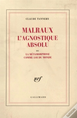 Capa do artigo Malraux L'Agnostique Absolu Ou La Metamorphose Comme Loi Du Mon