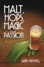 Malt, Hops, Magic And Passion - Preview