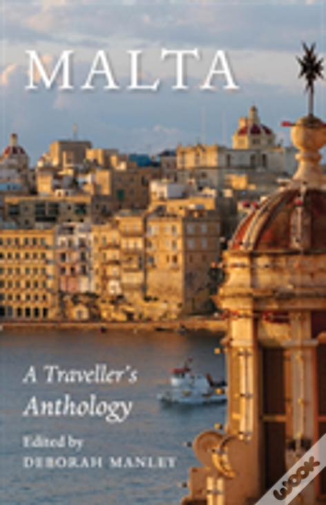 Malta:  A Traveller'S Anthology