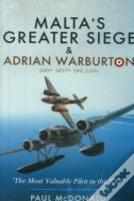 Malta'S Greater Siege And Adrian Warburton