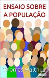 Malthus: Ensaio Sobre A População