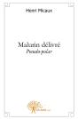 Malurin Délivré - Preview
