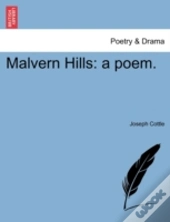 Malvern Hills: A Poem.