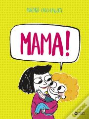 Mama!