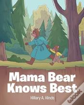 Mama Bear Knows Best
