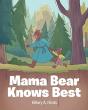 Mama Bear Knows Best - Preview