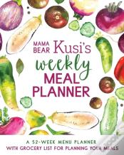 Mama Bear Kusi'S Weekly Meal Planner