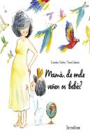 Mamá, De Onde Veñen Os Bebés?