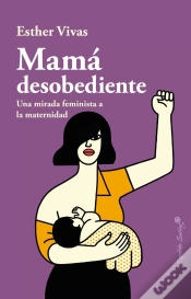 Capa do artigo Mamá Desobediente