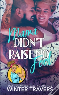 Capa do artigo Mama Didn'T Raise No Fool