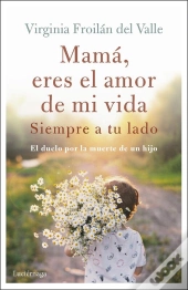 Mamá Eres El Amor De Mi Vida