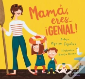 Capa do artigo Mamá, Eres... ¡Genial!