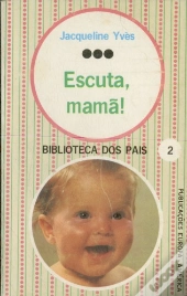 Mamã ! Escuta
