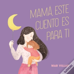 Capa do artigo Mamá, Este Cuento Es Para Ti