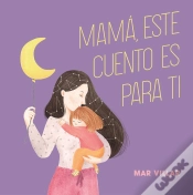 Capa do artigo Mamá, Este Cuento Es Para Ti