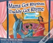 Mama Got Rhythm Daddy Got Rhyme